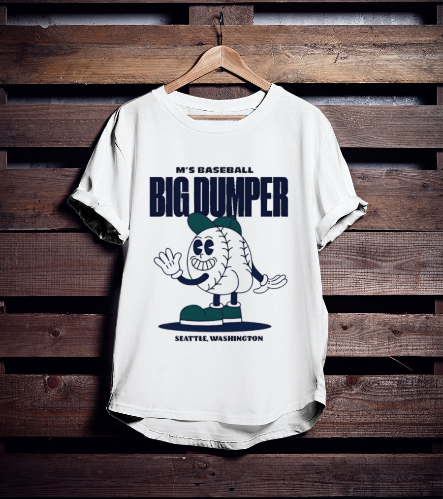 M's Baseball Big Dumper Seattle Washington T-Shirt