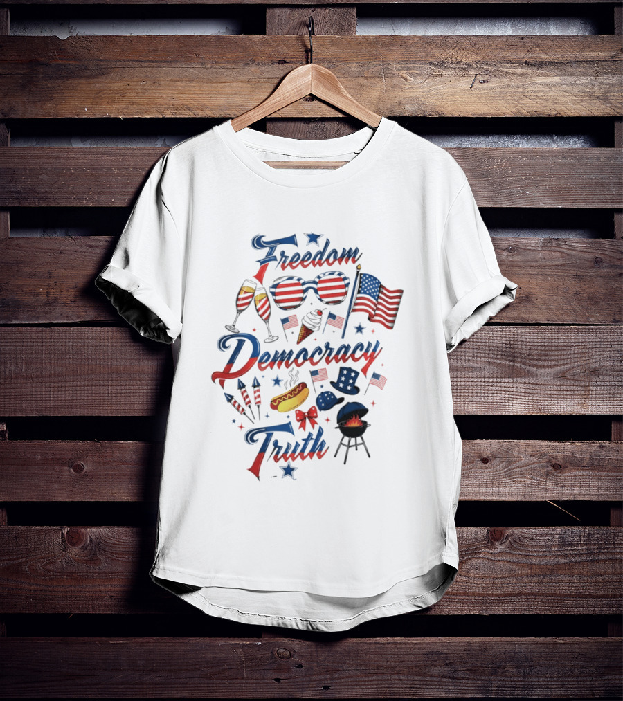 Freedom Democracy Truth Fourth Of July USA 250th Birthday Celebration BBQ T-Shirt