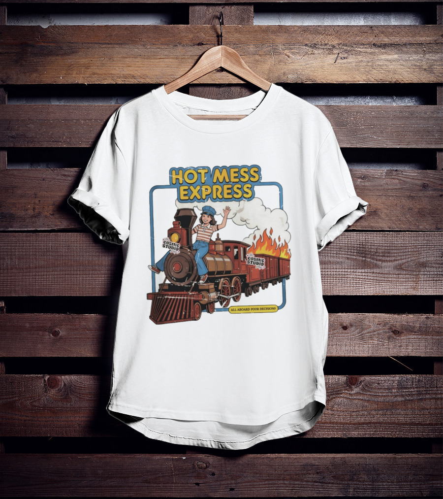 Hot Mess Express All Aboard Poor Decisions Cosmic Studio Vintage Train Cartoon T-Shirt