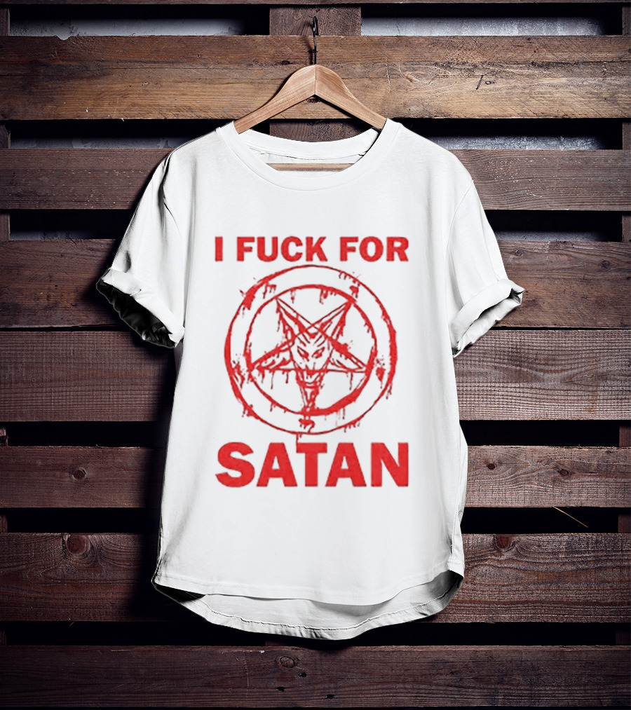 I Fuck For Satan Baphomet Pentagram T-Shirt