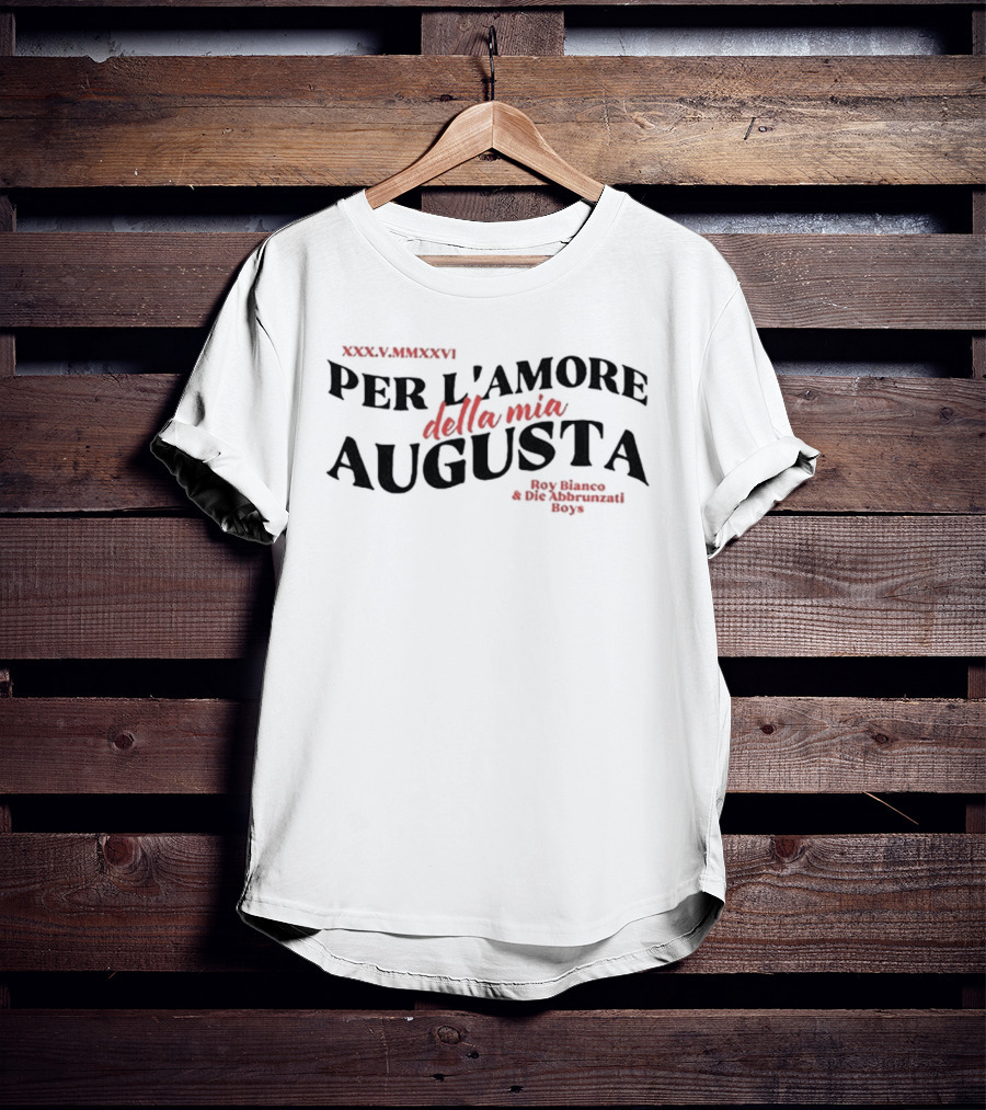 Per L'amore Della Mia Augusta Augsburg Boy Blanco Die Abbruzati Boys T-Shirt