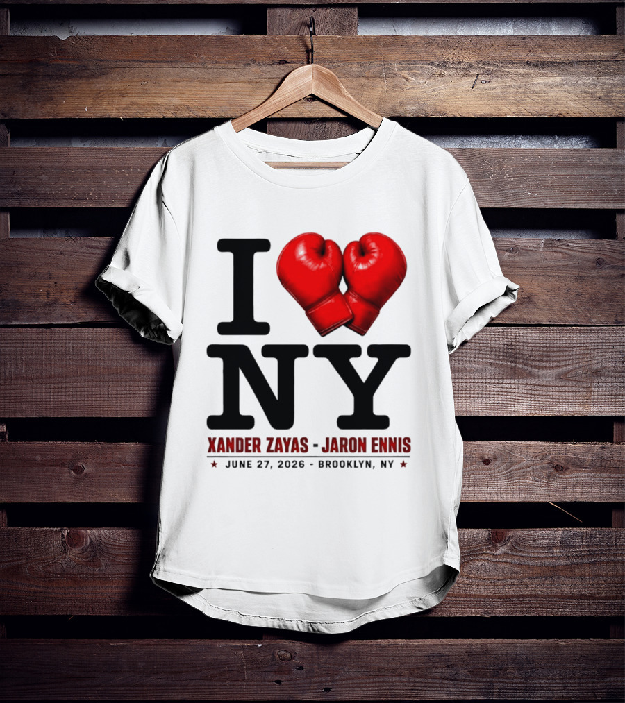 I Love NY Boxing Xander Zayas Jaron Ennis June 27 2026 Brooklyn NY T-Shirt