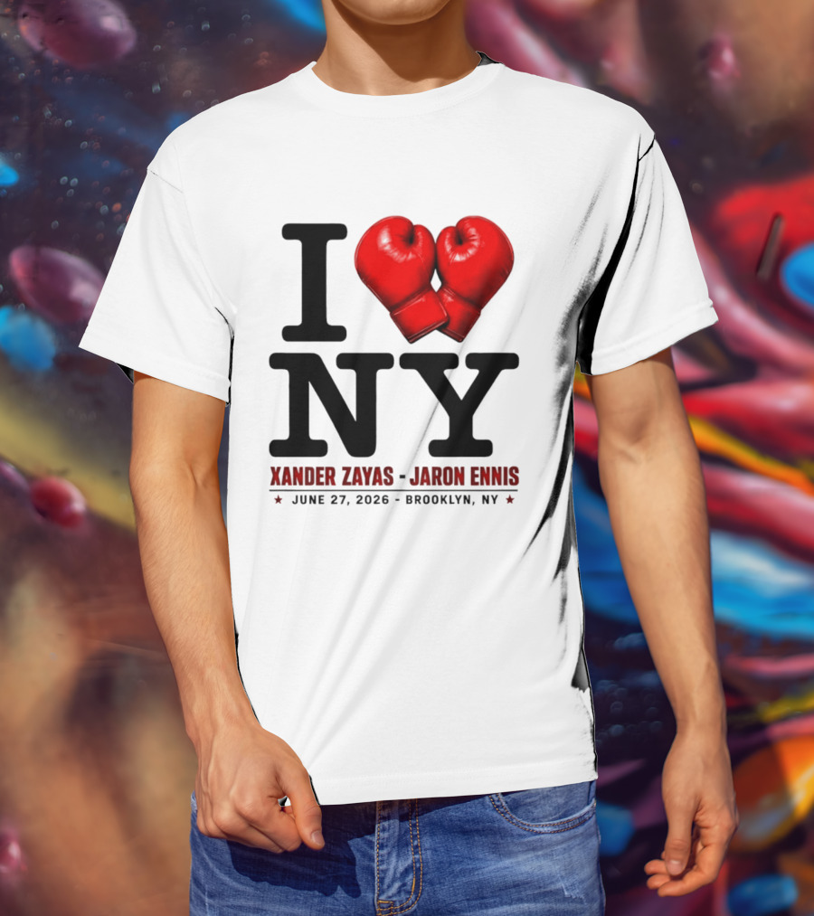 I Love NY Boxing Xander Zayas Jaron Ennis June 27 2026 Brooklyn NY T-Shirt