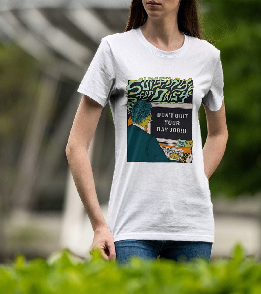 Surfing For Daisy Tour 2026 Don't Quit Your Day Job Retro Comic T-Shirt