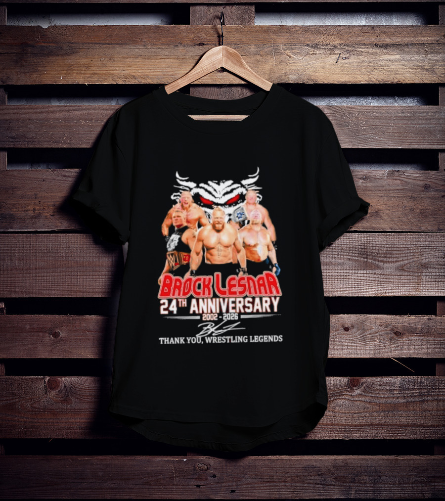 Brock Lesnar 24th Anniversary 2002 2026 Thank You Wrestling Legends T-Shirt