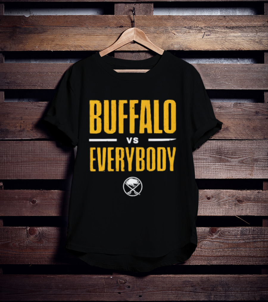 Buffalo Sabres Buffalo Vs Everybody Sabres Hockey Fan Gear T-Shirt