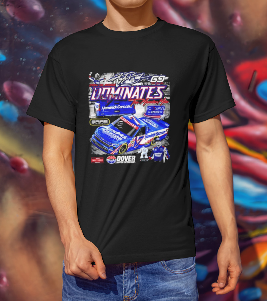 Hendrick Cars 17 ECOSave 200 Dover 2026 Dominates Victory Celebration T-Shirt