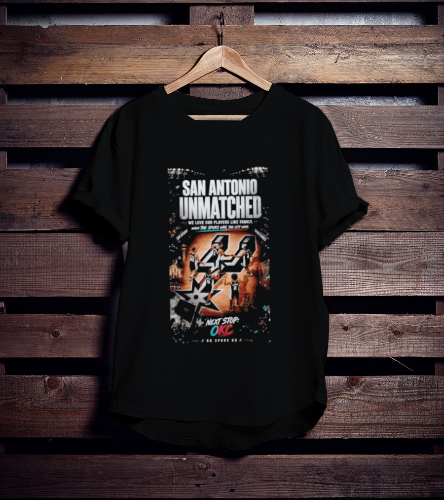 San Antonio Unmatched We Love Our Players Like Family 41 Spurs OKC T-Shirt