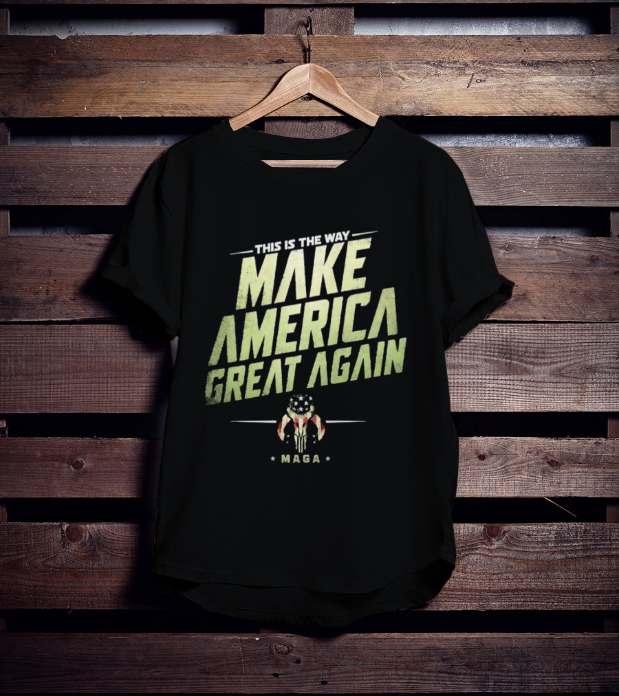This Is The Way Make America Great Again MAGA Mandalorian Star Wars T-Shirt