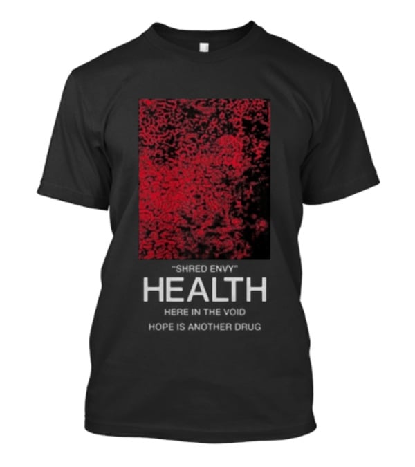 Health Shred Envy Victim Trash Decade 2020 2029 Red Black Abstract T-Shirt