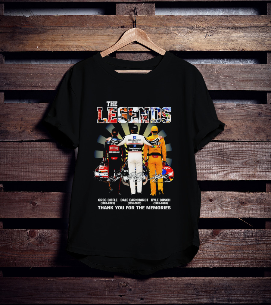 The Legends Greg Biffle Dale Earnhardt Kyle Busch Thank You For The Memories T-Shirt