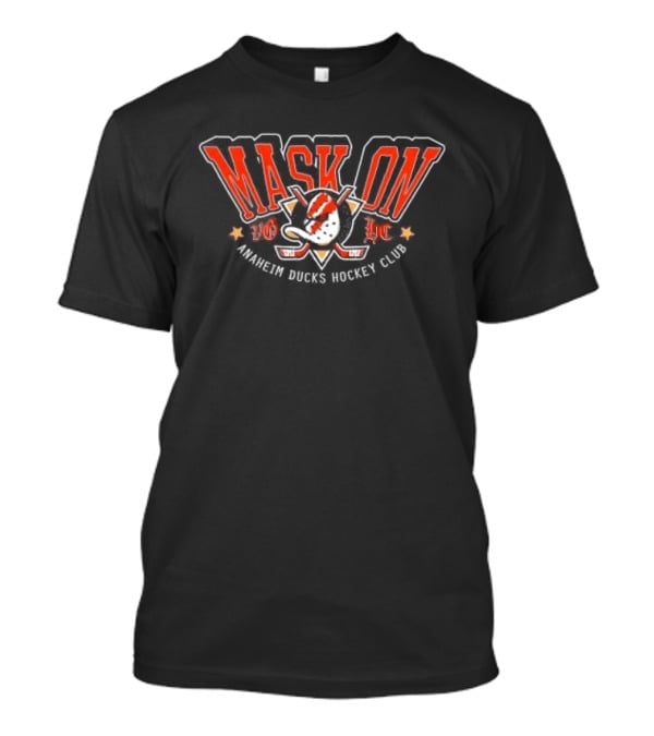 Mask On All Day Everyday Anaheim Ducks Hockey Club T-Shirt