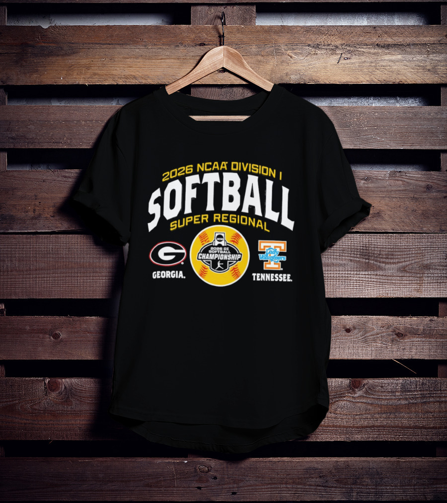 2026 NCAA Division I Softball Super Regional Georgia Bulldogs Tennessee Lady Volunteers T-Shirt