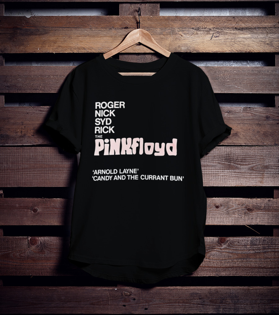 Roger Nick Syd Rick The Pink Floyd Arnold Layne Candy And The Currant Bun T-Shirt