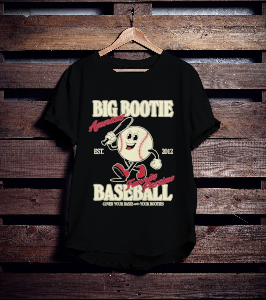 Big Bootie Baseball Association Est 2012 Two Friends Bootie Lovers T-Shirt