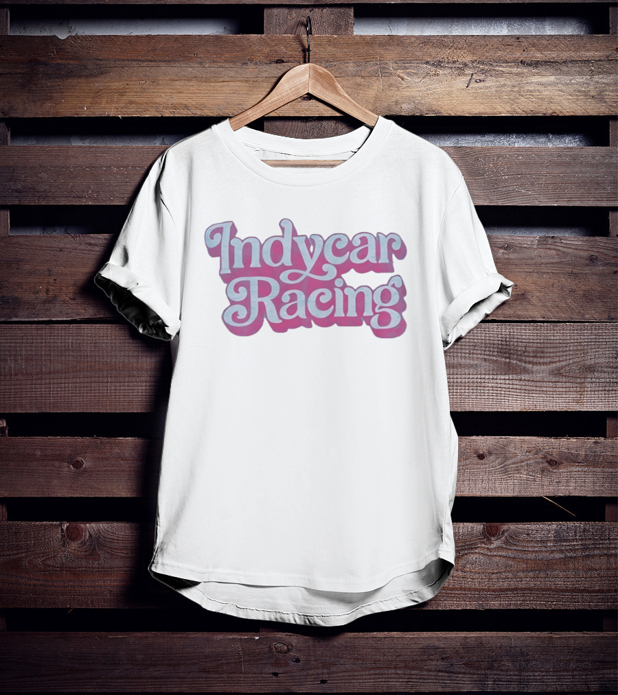 Indycar Racing Indianapolis Motor Speedway Long Beach Grand Prix T-Shirt