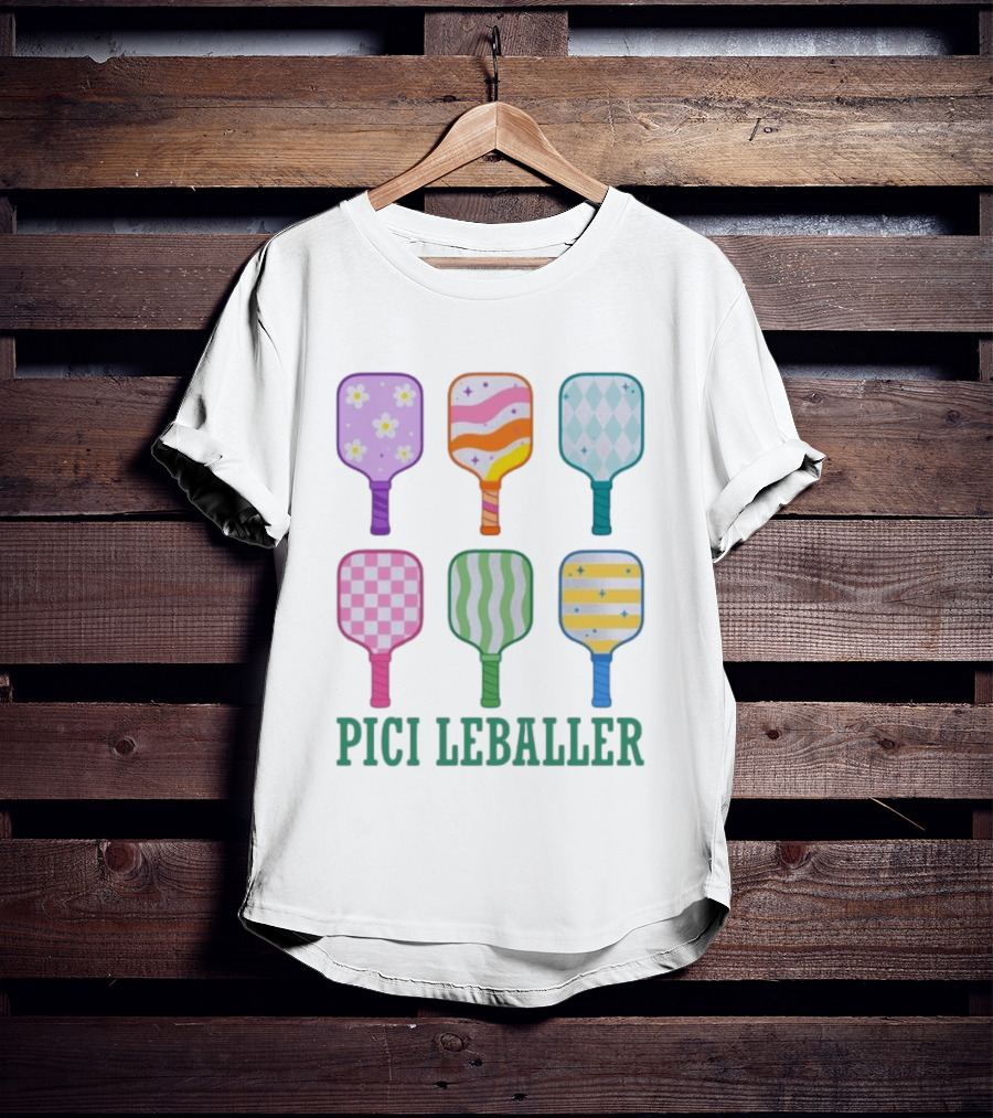 Colorful Pickleball Paddles PICI LEBALLER T-Shirt