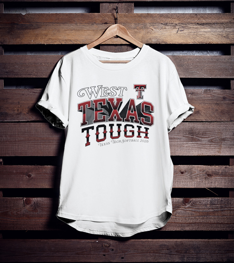 West Texas Tough Texas Tech Softball 2026 T-Shirt