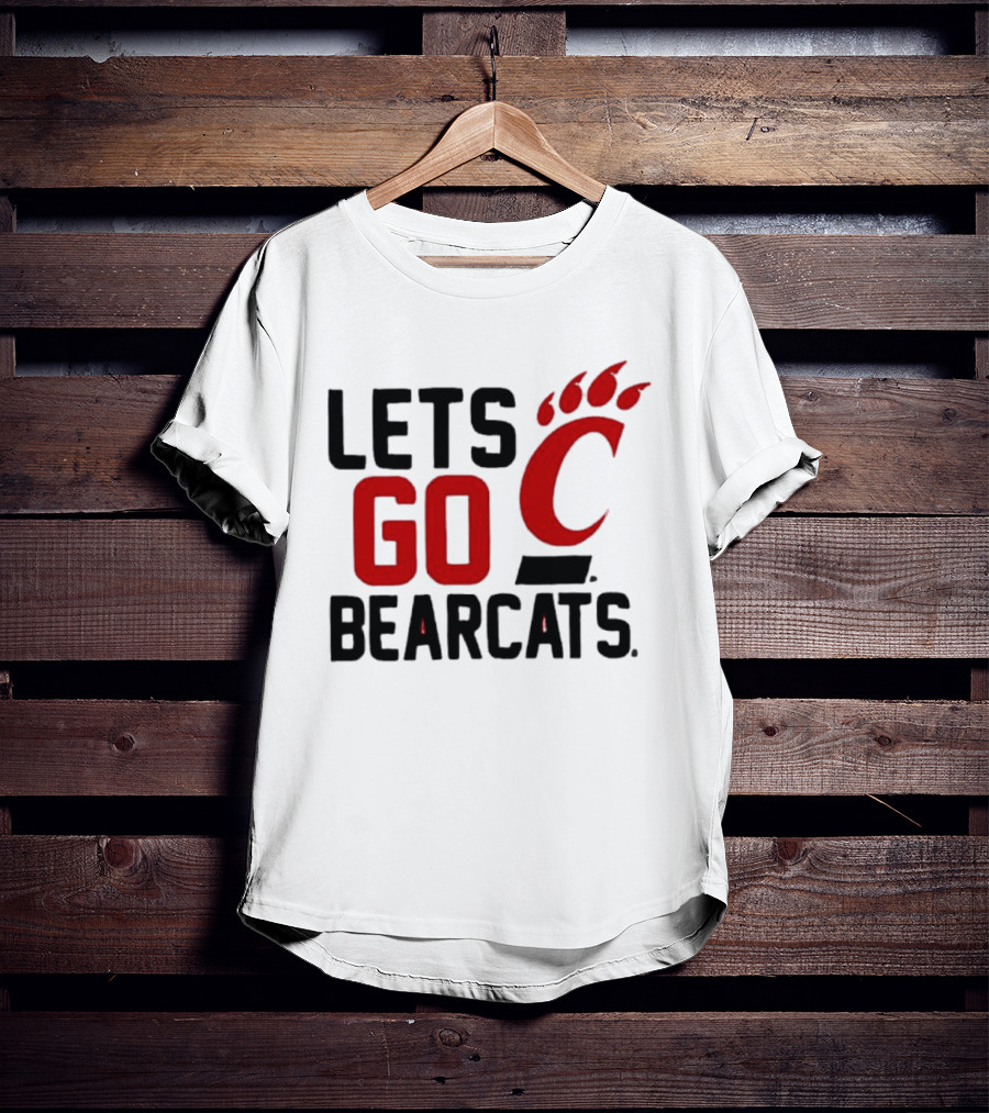 University Of Cincinnati Let's Go Bearcats NCAA Team Spirit T-Shirt