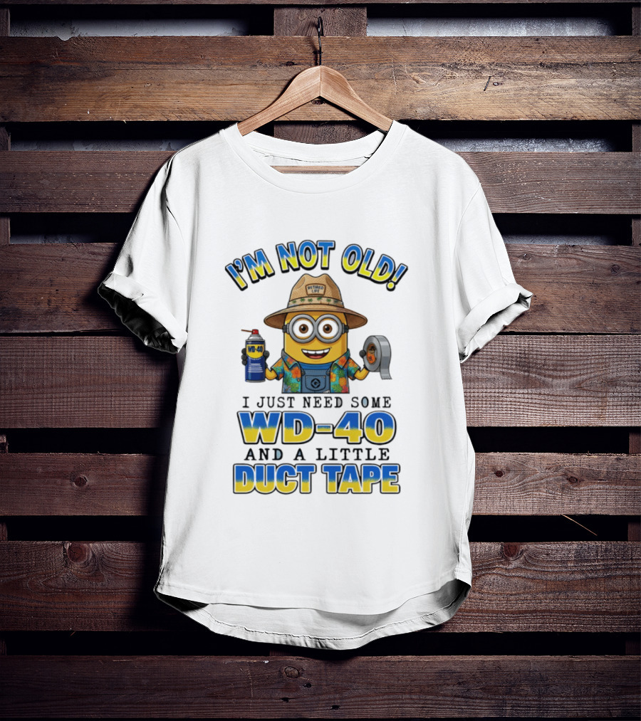 Minion I'm Not Old Retired Life WD 40 And Duct Tape Vintage Humor T-Shirt