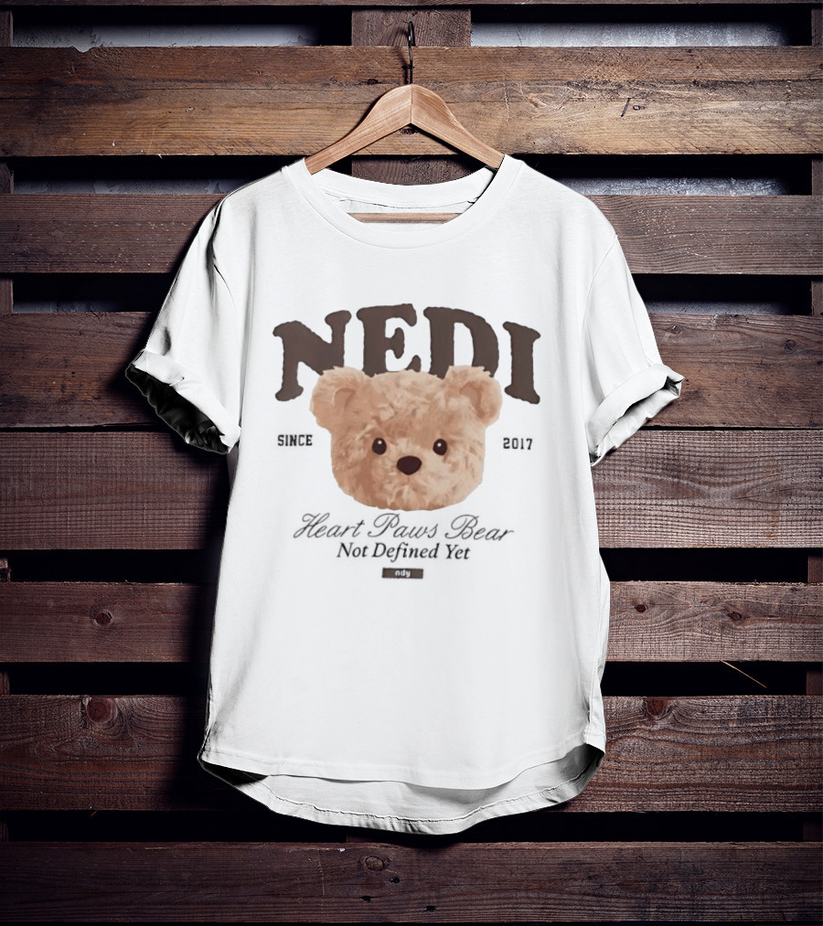 NEDI Since 2017 Heart Paws Bear Not Defined Yet NDY T-Shirt