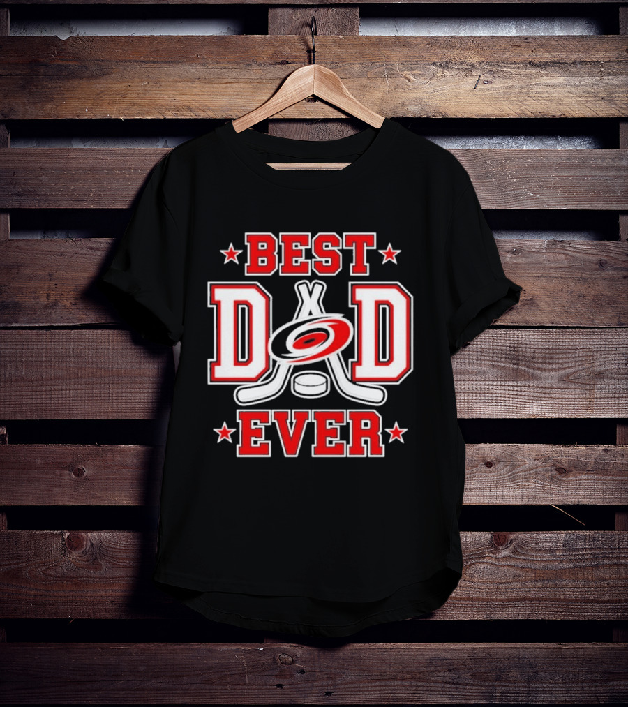 Carolina Hurricanes Best Dad Ever 2026 NHL Fan Gear T-Shirt