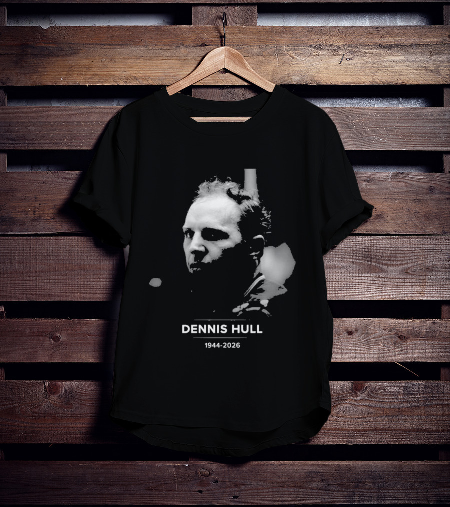 Dennis Hull 1944 2026 Remembering T-Shirt