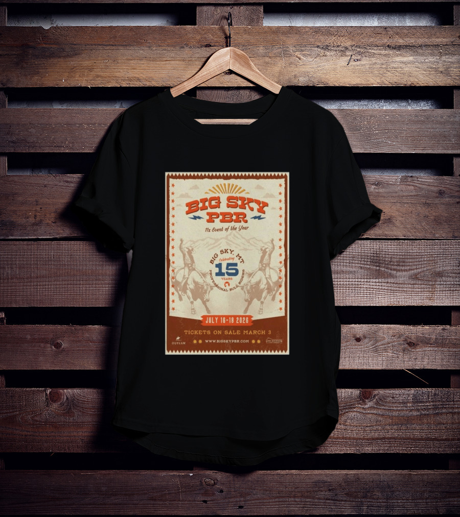 Big Sky PBR Professional Bull Riders Event Big Sky MT July 16 18 2026 Celebrating 15 Years T-Shirt