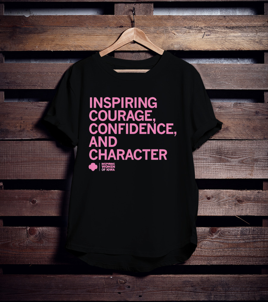 Inspired Women Of Iowa Inspiring Courage Confidence T-Shirt