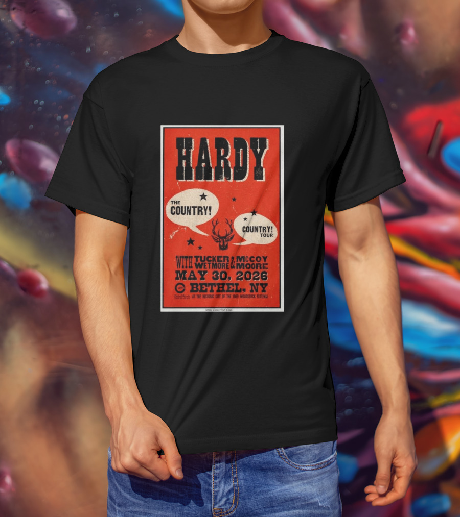 HARDY Country Tour Bethel NY May 30 2026 Woodstock Festival Tucker McCoy Wetmore Moore T-Shirt