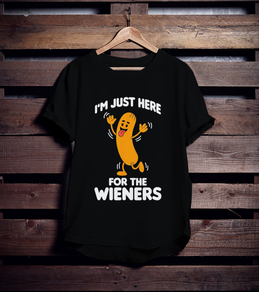 I'm Just Here For The Wieners Funny Sausage Cartoon T-Shirt