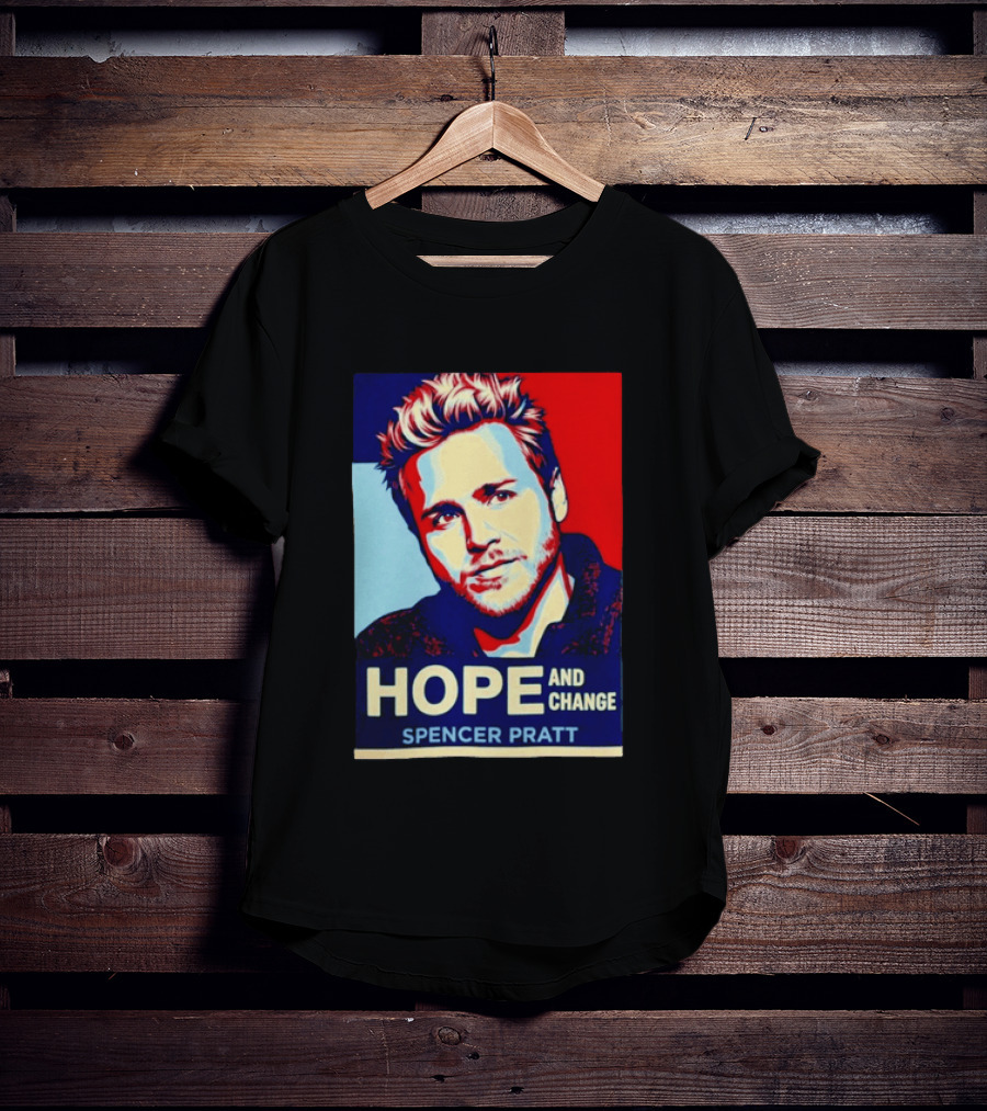Spencer Pratt Hope And Change Iconic Pop T-Shirt