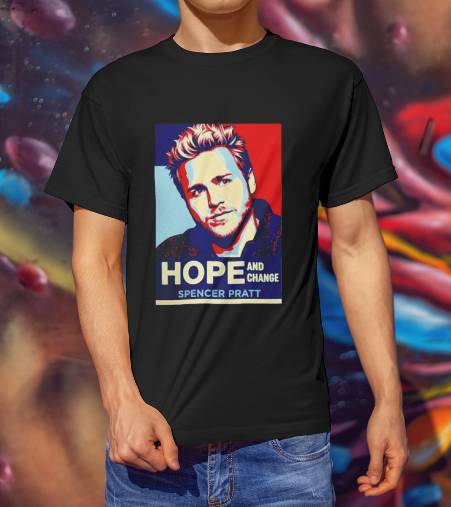 Spencer Pratt Hope And Change Iconic Pop T-Shirt