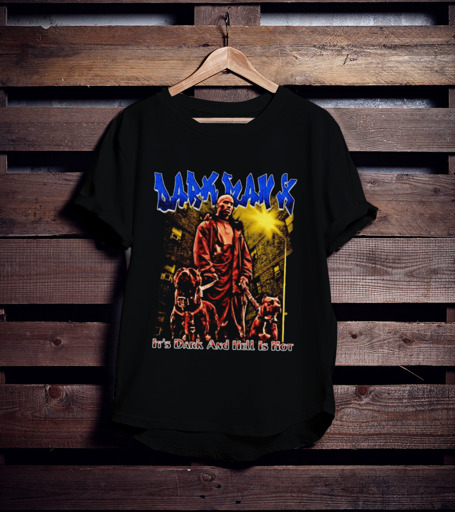 Dark Man X It's Dark And Hell Is Hot Pitbulls Rapper T-Shirt