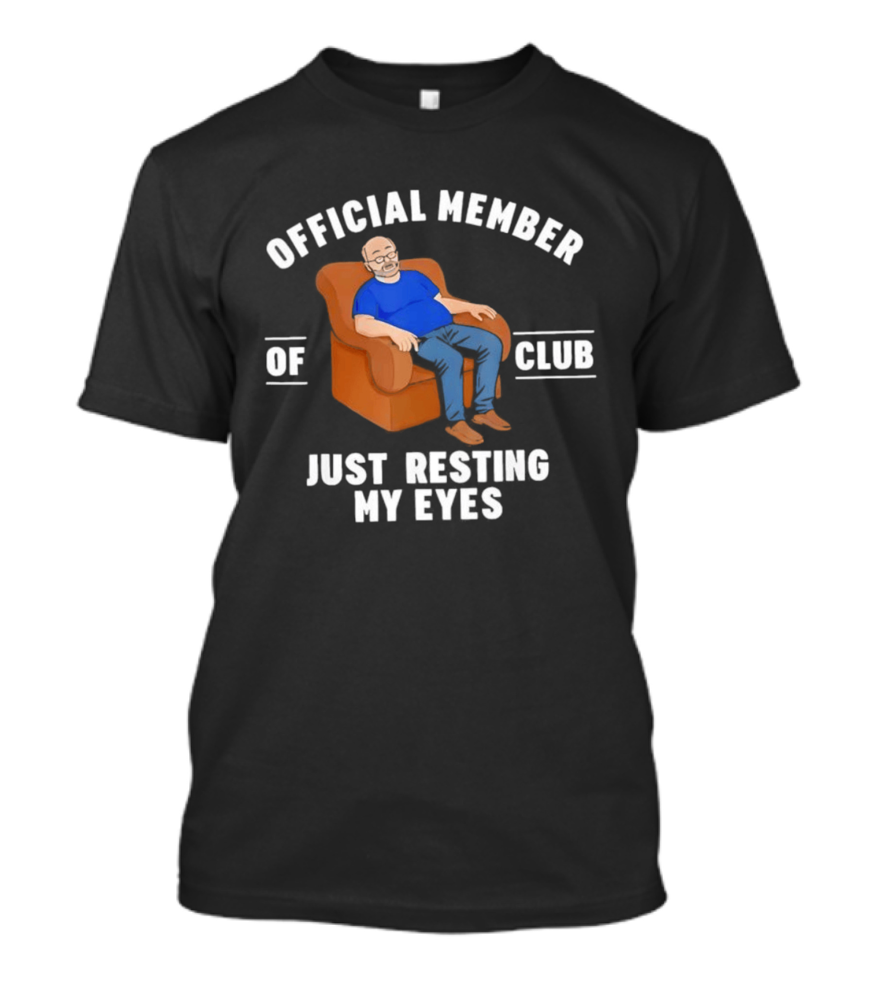 Official Member Of Club Just Resting My Eyes Father's Day T-Shirt