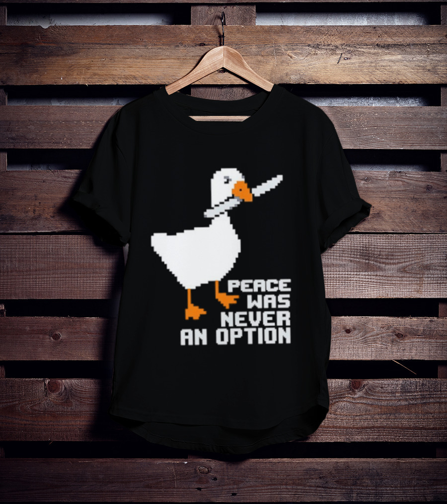 Duck Knife Peace Was Never An Option T-Shirt