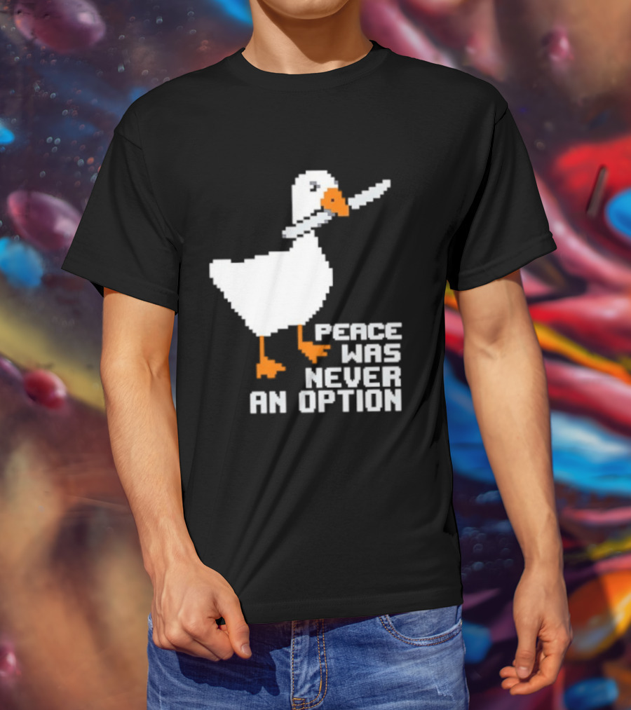 Duck Knife Peace Was Never An Option T-Shirt