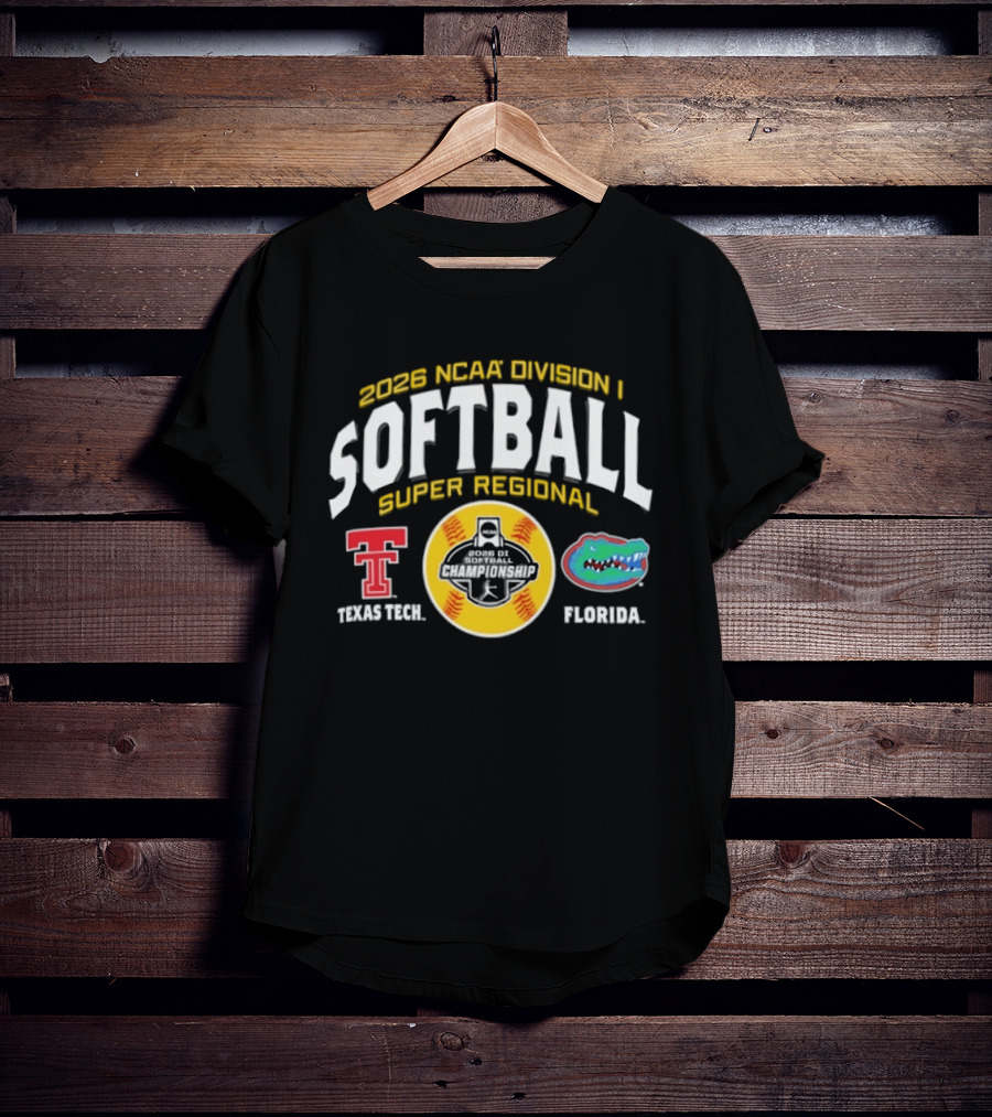 2026 NCAA Division I Softball Super Regional Texas Tech Vs Florida T-Shirt
