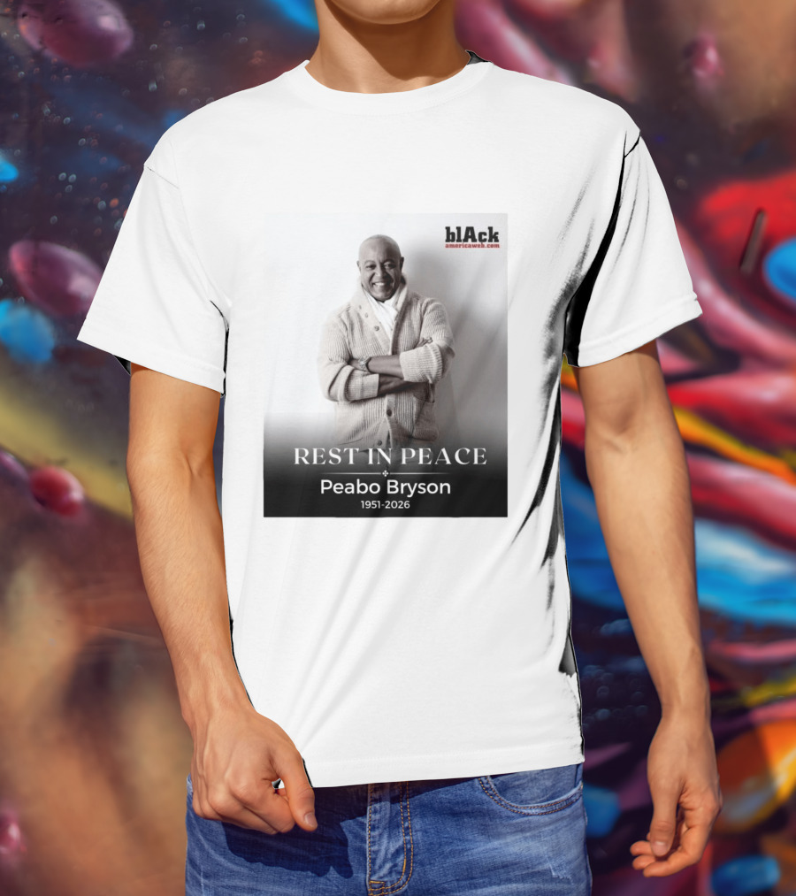 Rest In Peace Peabo Bryson 1951 2026 Singer Songwriter Beautiful Ballads T-Shirt