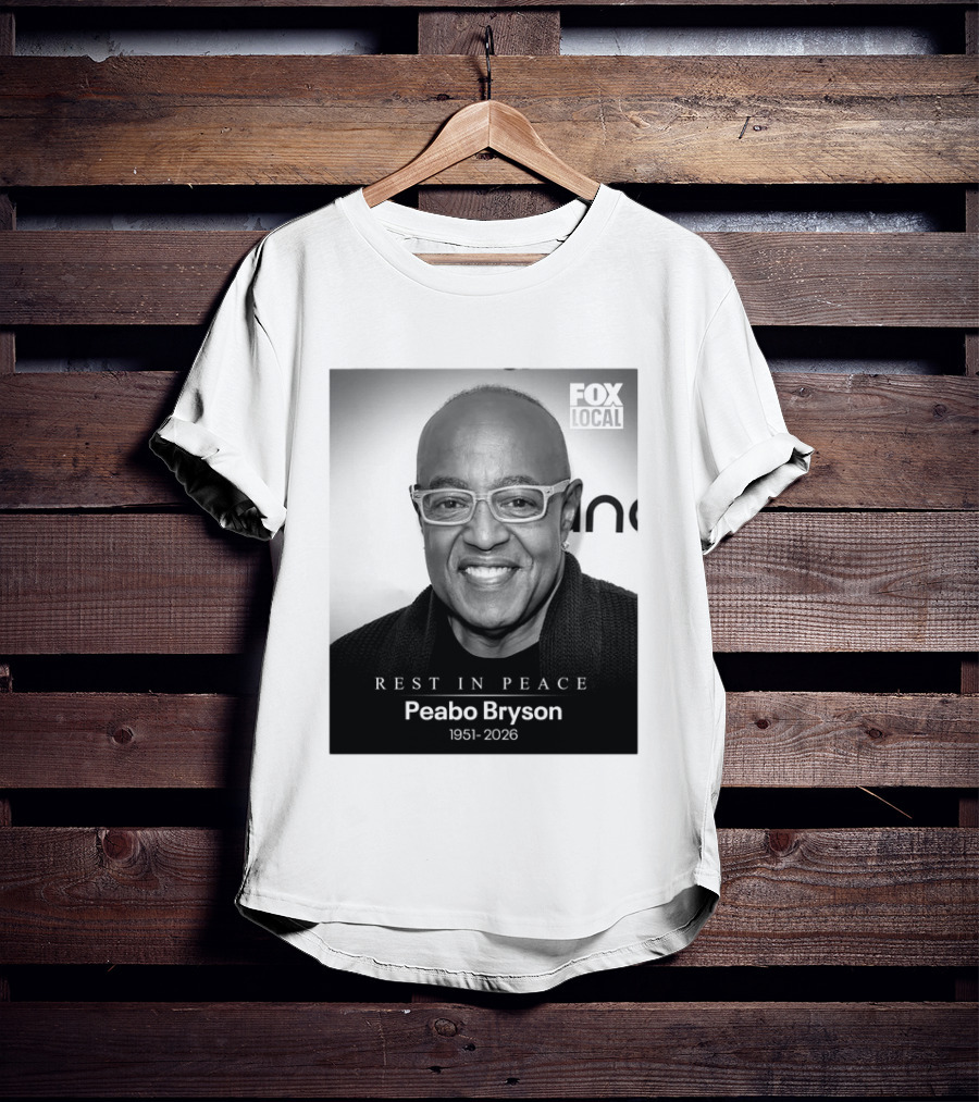 Rest In Peace Peabo Bryson 1951 2026 Fox Local T-Shirt