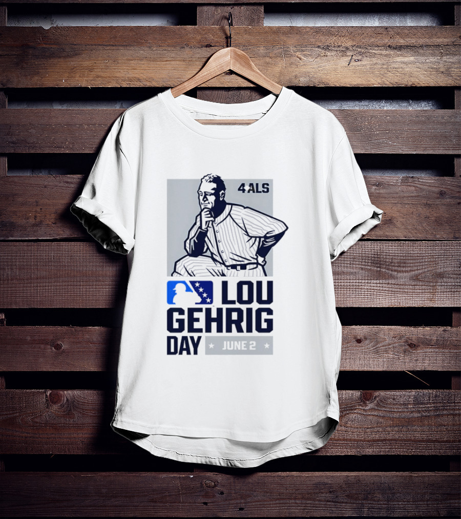 Lou Gehrig Day June 2 MLB 4 ALS Yankees T-Shirt