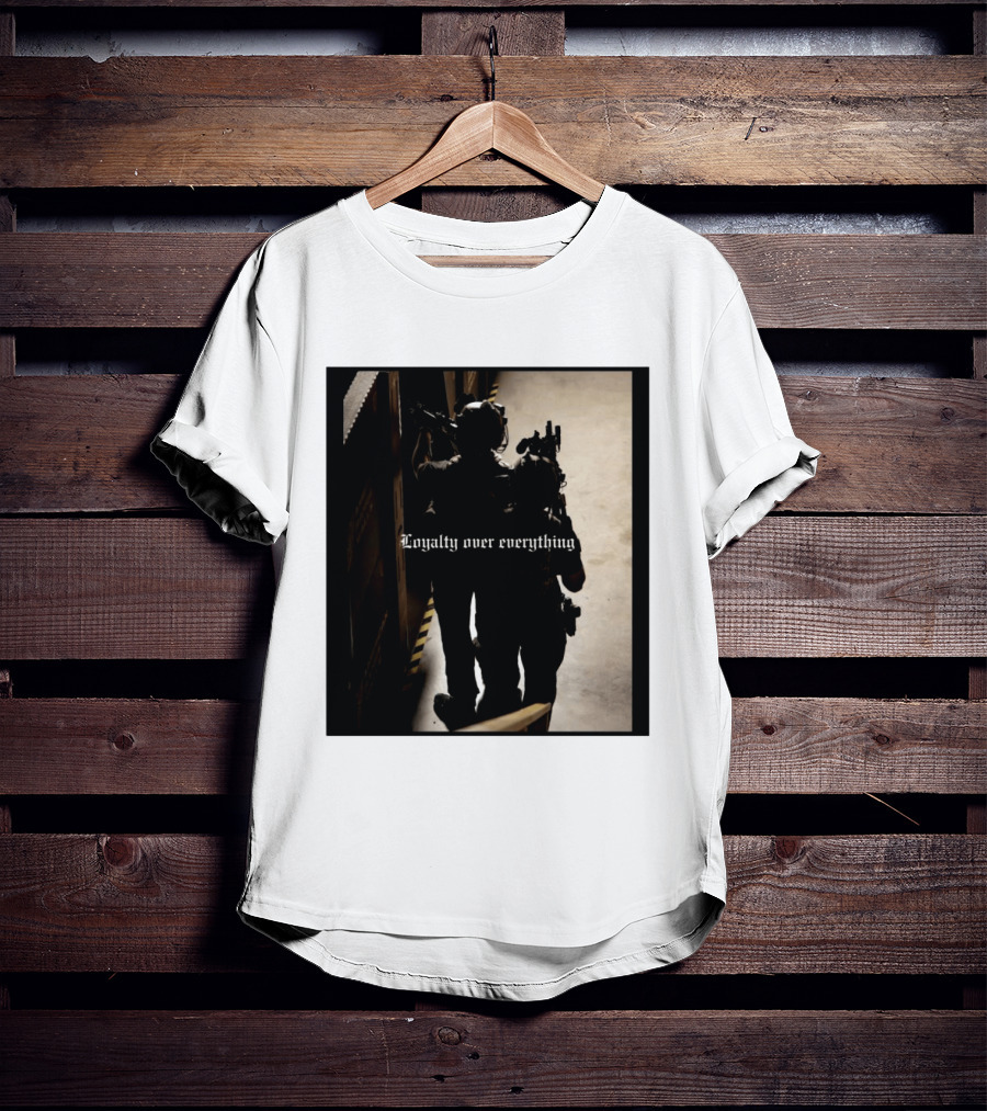 Loyalty Over Everything Tactical T-Shirt