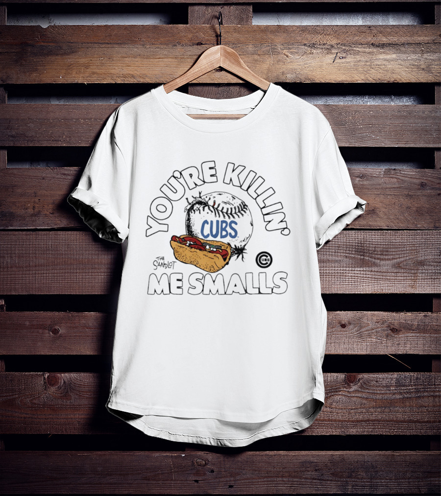 Chicago Cubs The Sandlot You're Killin' Me Smalls Baseball Hot Dog T-Shirt