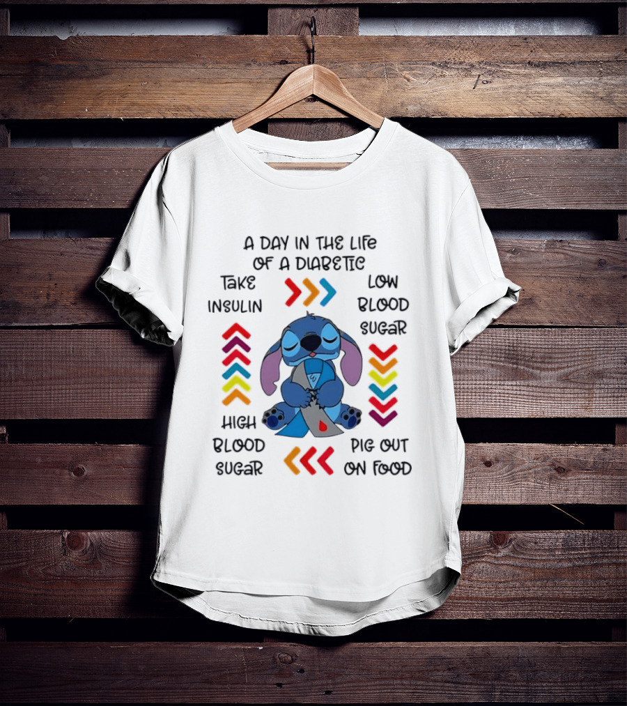A Day In The Life Of A Diabetic Stitch Lilo And Stitch Diabetes Awareness Take Insulin Low Blood Sugar High Blood Sugar Pig Out On Food T-Shirt