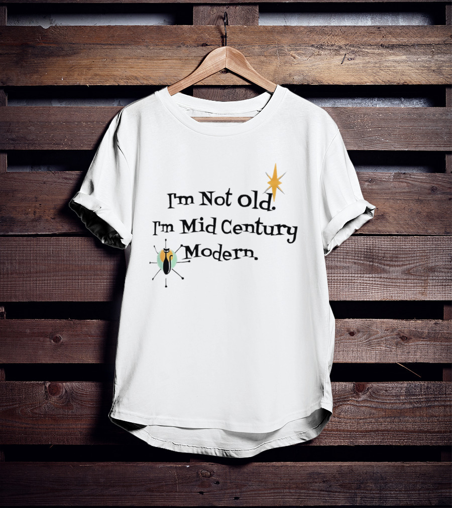 I'm Not Old I'm Mid Century Modern Starburst Beetle T-Shirt
