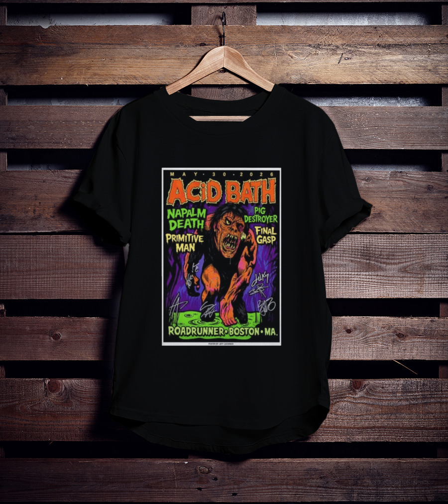 Acid Bath Tour May 30 2026 Boston MA Roadrunner Napalm Death Pig Destroyer Primitive Man Final Gasp T-Shirt