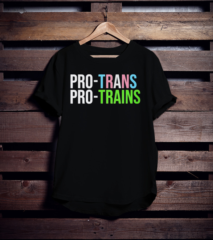 PRO TRANS PRO TRAINS Transgender Ally Public Transport Message T-Shirt