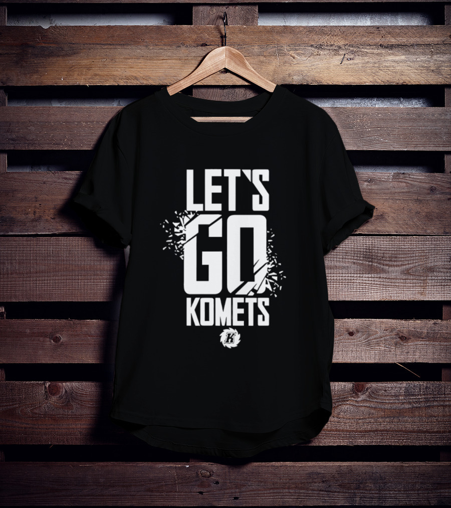 Lets Go Komets Fort Wayne Komets T-Shirt