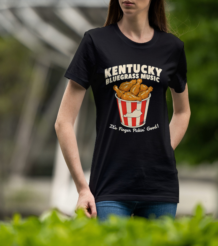 Kentucky Bluegrass Music It's Finger Pickin' Good Fried Chicken Bucket T-Shirt