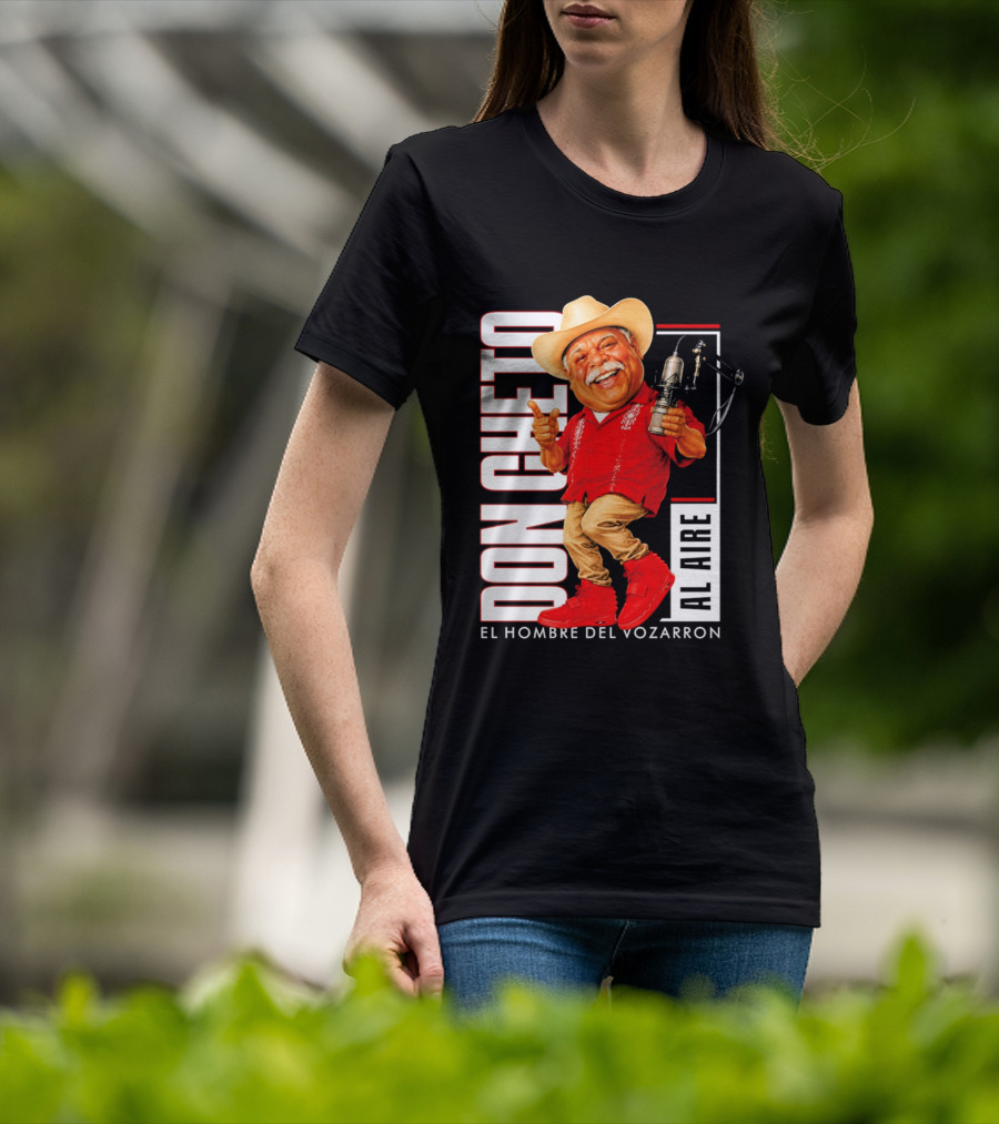 Don Cheto Al Aire El Hombre Del Vozarron Character Image T-Shirt
